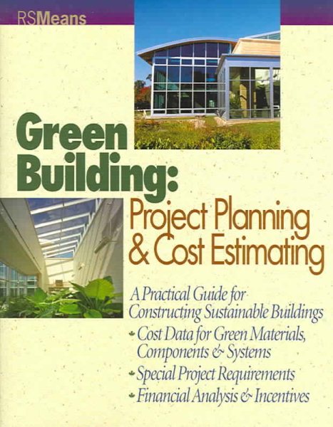 Green Building: Project Planning and Cost Estimating cover