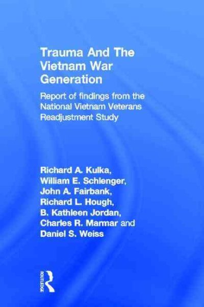 Trauma And The Vietnam War Generation: Report Of Findings From The National Vietnam Veterans Readjustment Study cover