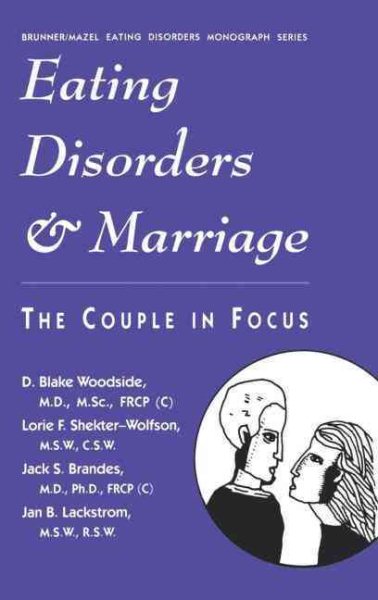 Eating Disorders And Marriage (Brunner/Mazel Eating Disorders Monograph Series, No. 8) cover