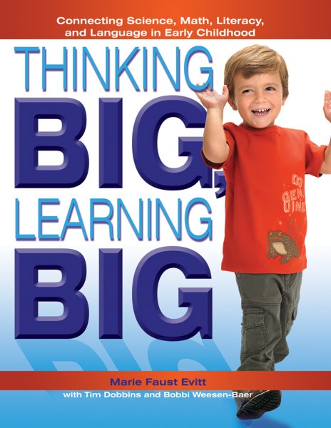 Thinking BIG, Learning BIG: Connecting Science, Math, Literacy, and Language in Early Childhood cover