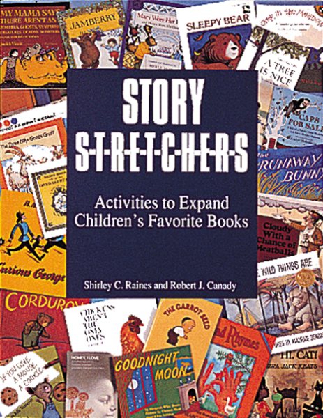 Story Stretchers: Activities to Expand Children's Favorite Books cover