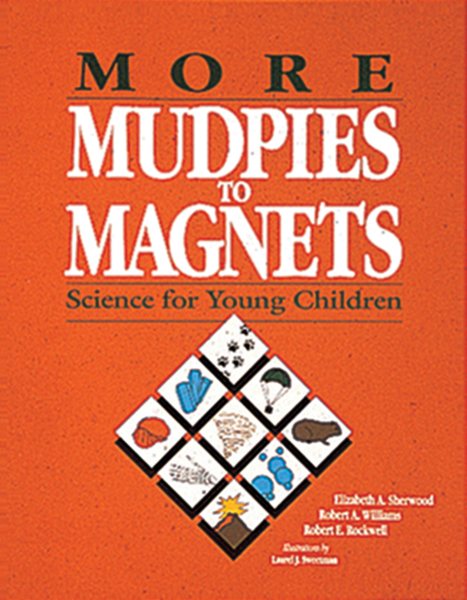 More Mudpies to Magnets: Science for Young Children cover