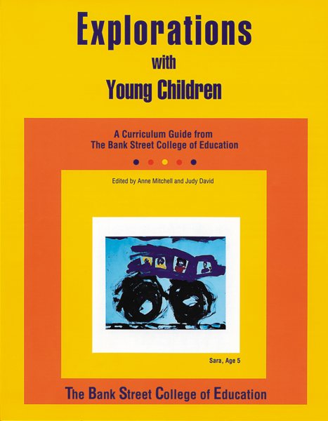 Explorations with Young Children: A Curriculum Guide from Bank Street College of Education cover