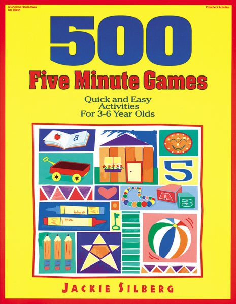 500 Five Minute Games: Quick and Easy Activities for 3-6 Year Olds cover