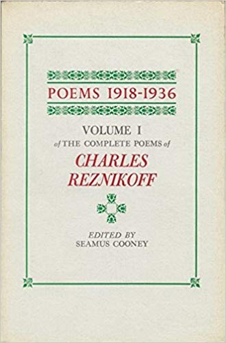 Poems 1918-1936: The Complete Poems of Charles Reznikoff, Vol. 1