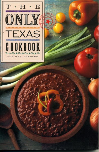 The Only Texas Cookbook (Lone Star guides) cover