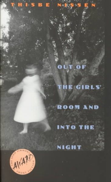 Out of the Girls' Room and into the Night (Iowa Short Fiction Award) cover