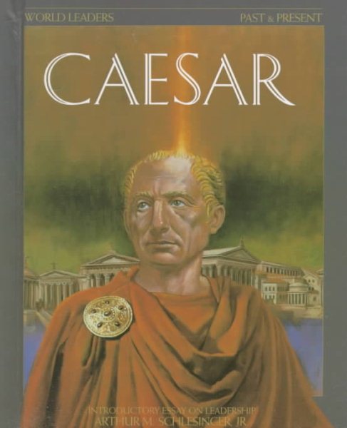 Julius Caesar (World Leaders Past and Present) cover