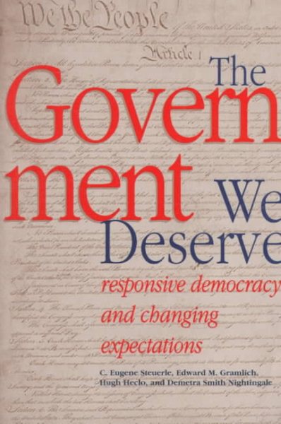 The Government We Deserve: Responsive Democracy and Changing Expectations cover