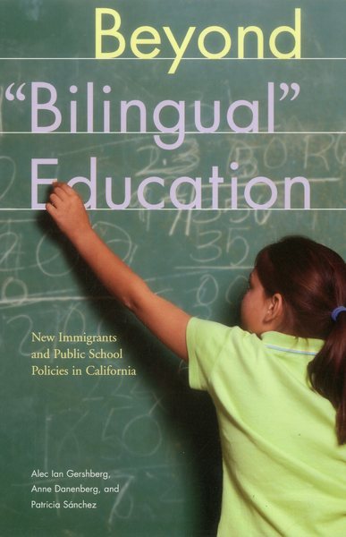 Beyond Bilingual Education: New Immigrants and Public School Policies in California (Urban Institute Press) cover