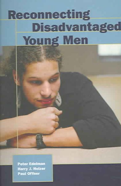 Reconnecting Disadvantaged Young Men (Urban Institute Press) cover
