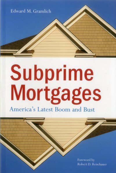 Subprime Mortgages: America's Latest Boom and Bust (Urban Institute Press) cover