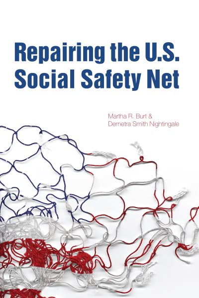 Repairing the U.S. Social Safety Net (Urban Institute Press)