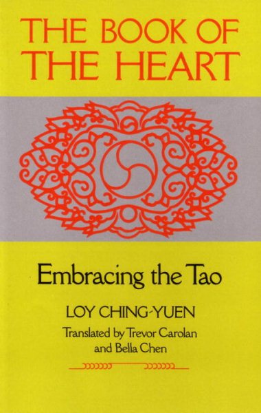 The Book of the Heart: Embracing the Tao cover