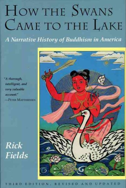 How the Swans Came to the Lake: A Narrative History of Buddhism in America cover