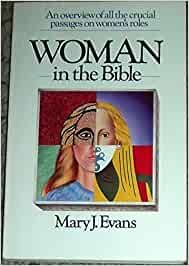 Woman in the Bible: An Overview of All the Crucial Passages on Women's Roles cover