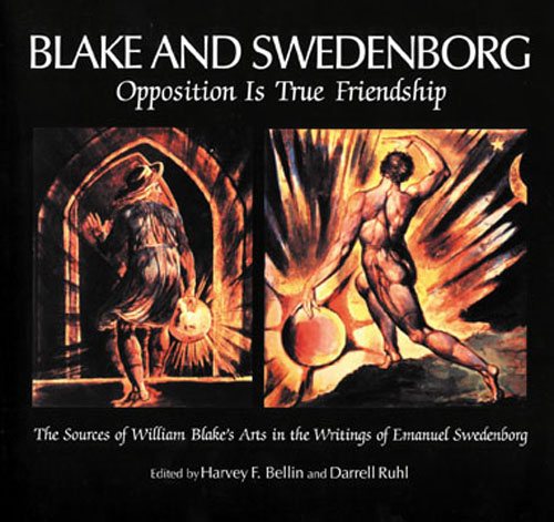 BLAKE & SWEDENBORG: OPPOSITION IS TRUE FRIENDSHIP cover