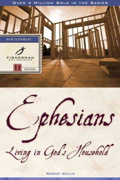 Ephesians: Living in God's Household (Fisherman Bible Studyguide Series) cover