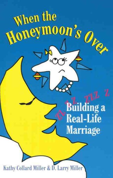 When the Honeymoon's Over: Building a Real-Life Marriage cover