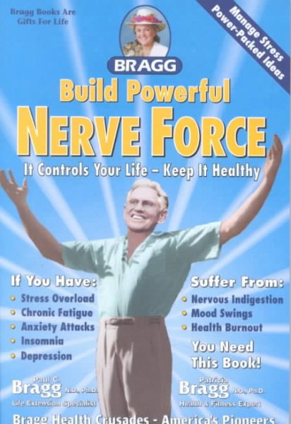 Build Powerful Nerve Force, Revised: It Controls Your Life-Keep It Healthy cover