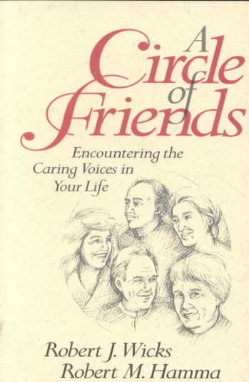 A Circle of Friends: Encountering the Caring Voices in Your Life cover