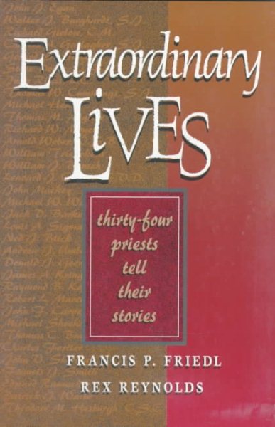 Extraordinary Lives: 34 Priests Tell Their Stories cover