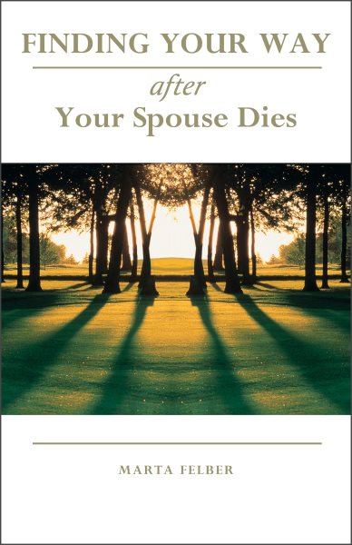Finding Your Way After Your Spouse Dies cover