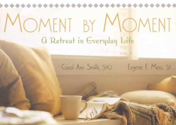 Moment by Moment: A Retreat in Everyday Life cover