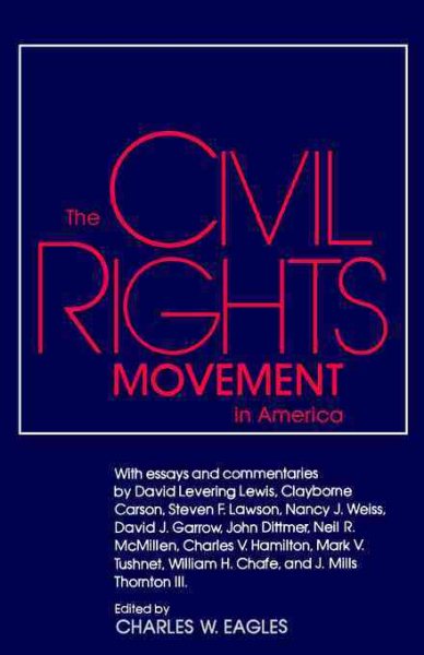 The Civil Rights Movement in America (Chancellor Porter L. Fortune Symposium in Southern History Series) cover