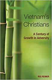 Vietnam's Christians: A Century of Growth and Adversity cover