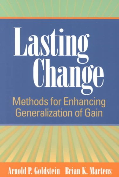 (Out of Print)Lasting Change: Methods for Enhancing Generalization of Gain cover