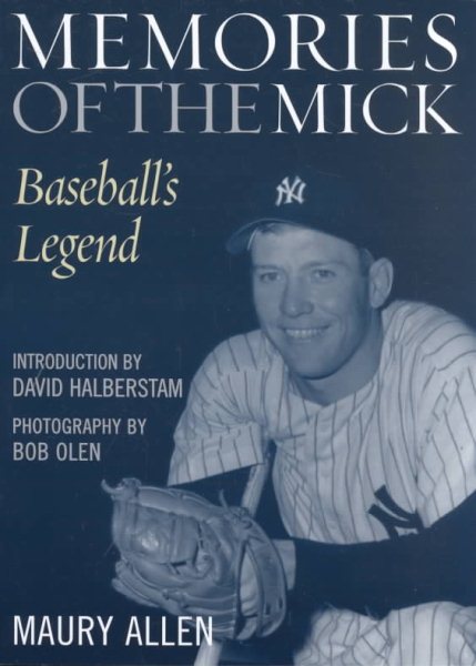 Memories of The Mick: Baseball's Legend