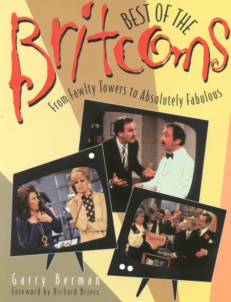 Best of the Britcoms: From Fawlty Towers to Absolutely Fabulous cover
