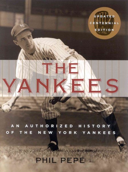 The Yankees: An Authorized History of the New York Yankees cover
