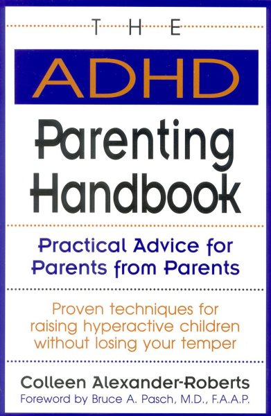 The ADHD Parenting Handbook: Practical Advice for Parents from Parents cover