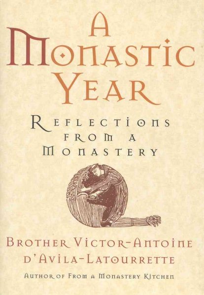 A Monastic Year: Reflections from a Monastery cover