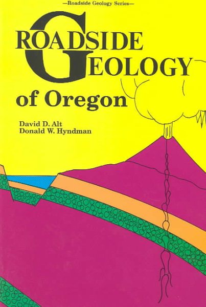 Roadside Geology of Oregon (Roadside Geology Series)