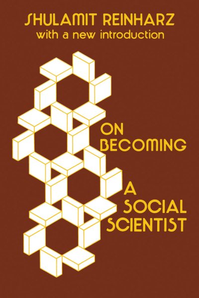 On Becoming a Social Scientist: From Survey Research and Participant Observation to Experimental Analysis cover