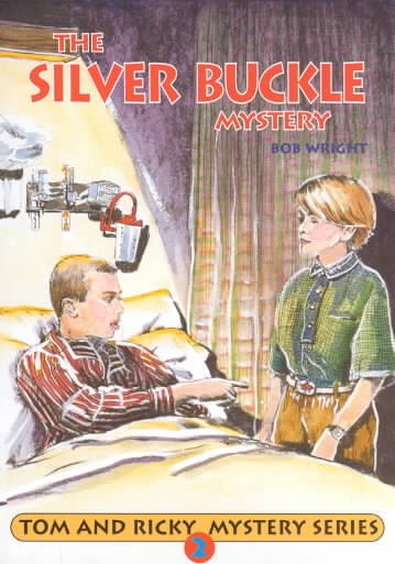 The Silver Buckle Mystery (Tom and Ricky Mystery Series 2) cover
