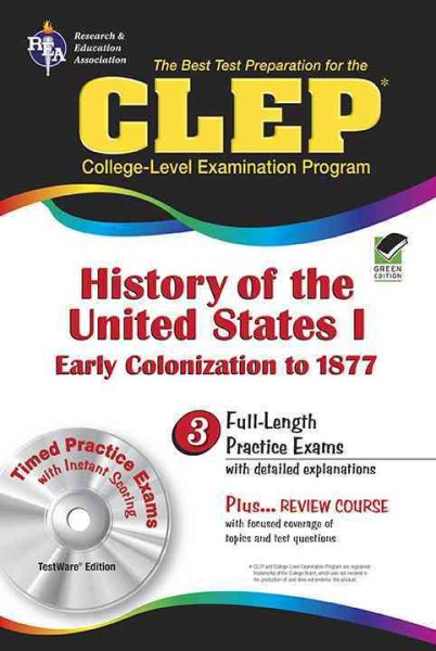 The CLEP History of the United States I w/CD (REA) - The Best Test Prep for the CLEP (Test Preps)
