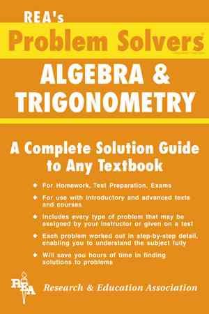 Algebra & Trigonometry Problem Solver (Problem Solvers Solution Guides) cover