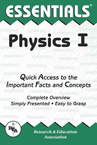Physics I Essentials (Essentials Study Guides) cover