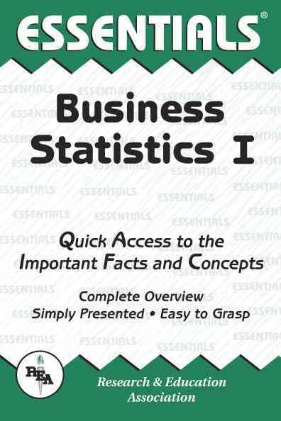 Business Statistics I Essentials (Volume 1) (Essentials Study Guides)