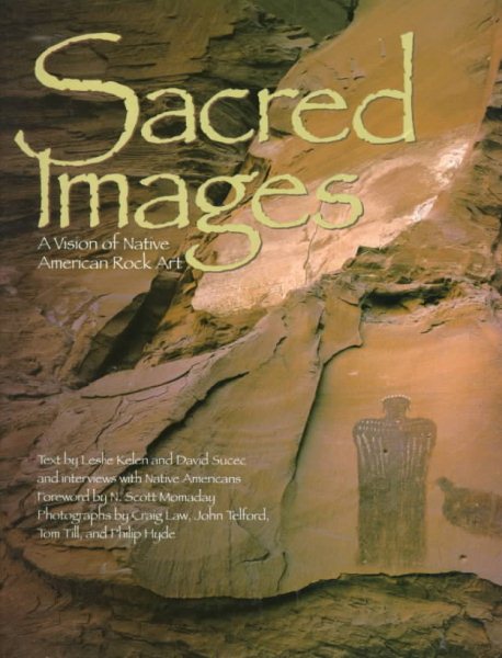 Sacred Images: A Vision of Native American Rock Art
