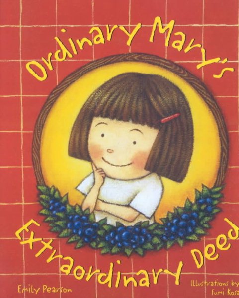 Ordinary Mary's Extraordinary Deed - A Children's Kindness Book