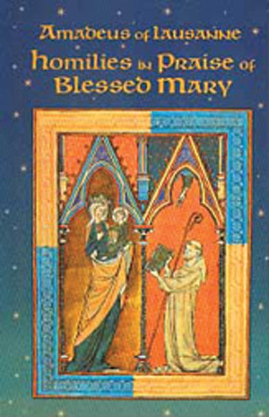 Homilies in Praise of Blessed Mary (Cistercian Fathers Series) (Volume 18) cover