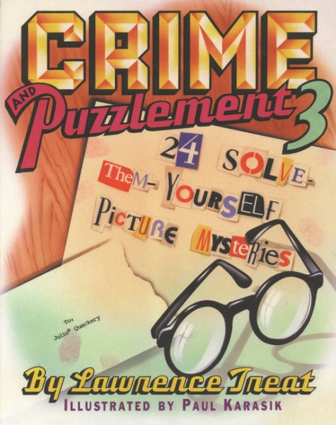 Crime and Puzzlement 3: 24 Solve-Them-Youself Picture Mysteries cover