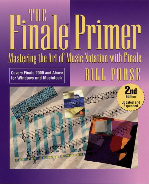 The Finale Primer: Mastering the Art of Music Notation with Finale cover