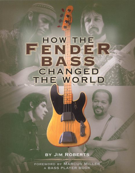 How the Fender Bass Changed the World cover