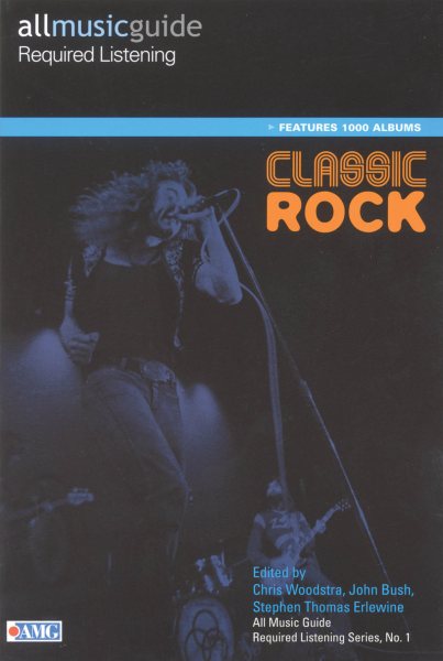 All Music Guide Required Listening: Classic Rock (Reference) cover